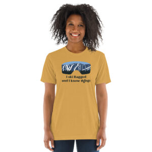 I Ski Ragged and I know things Short sleeve tri-blend t-shirt