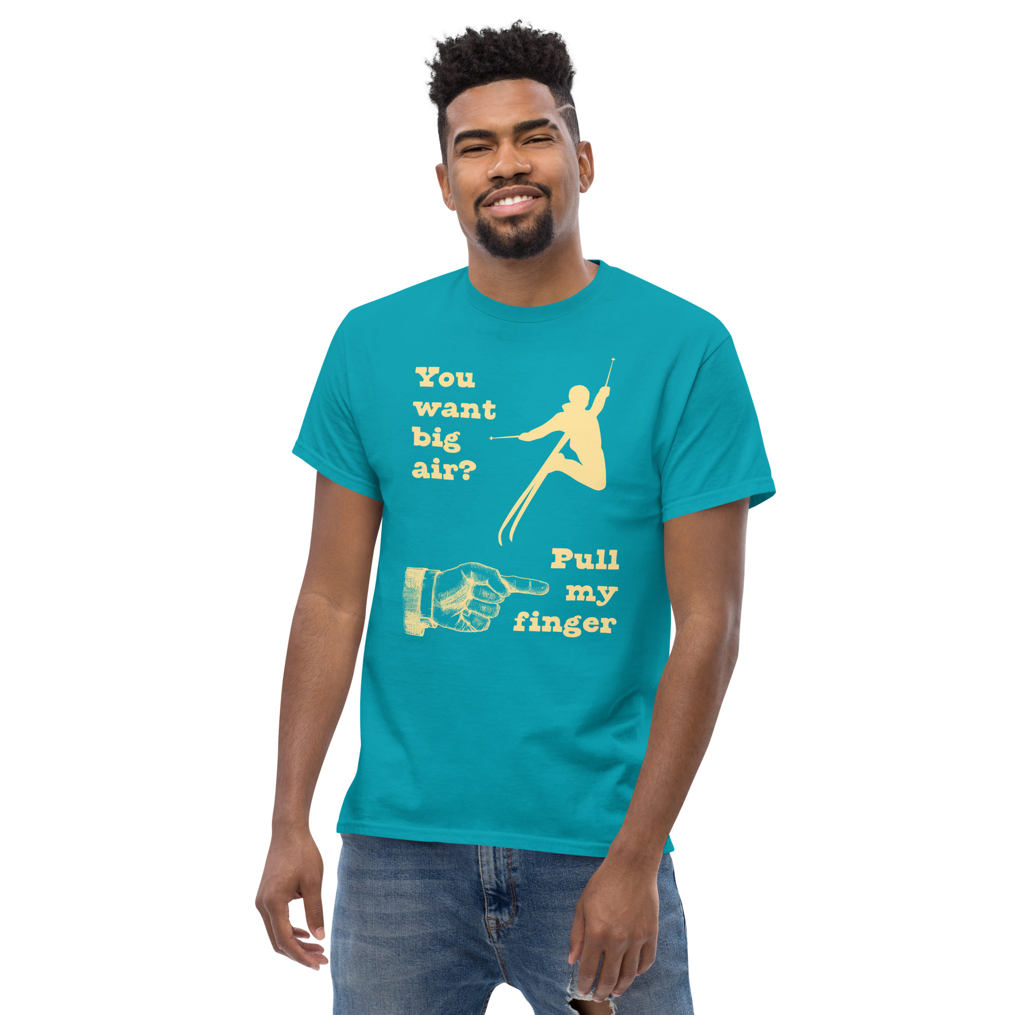 You Want Big Air? Unisex classic tee - Image 13
